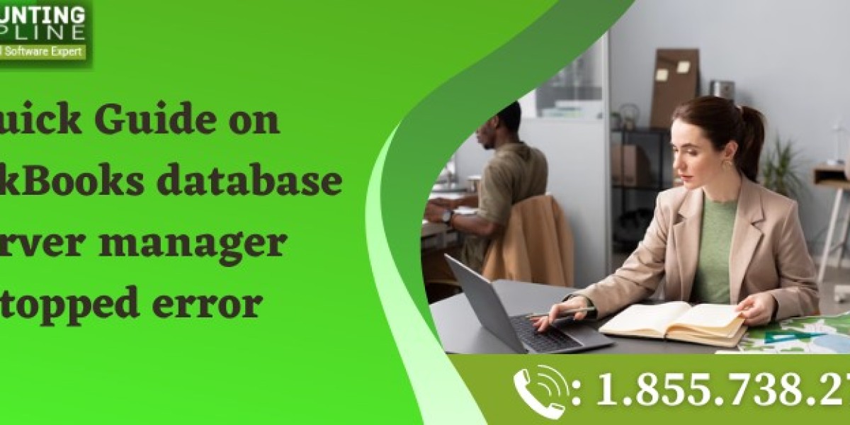 Efficient Solutions for QuickBooks Database Server Manager Stopped Issue